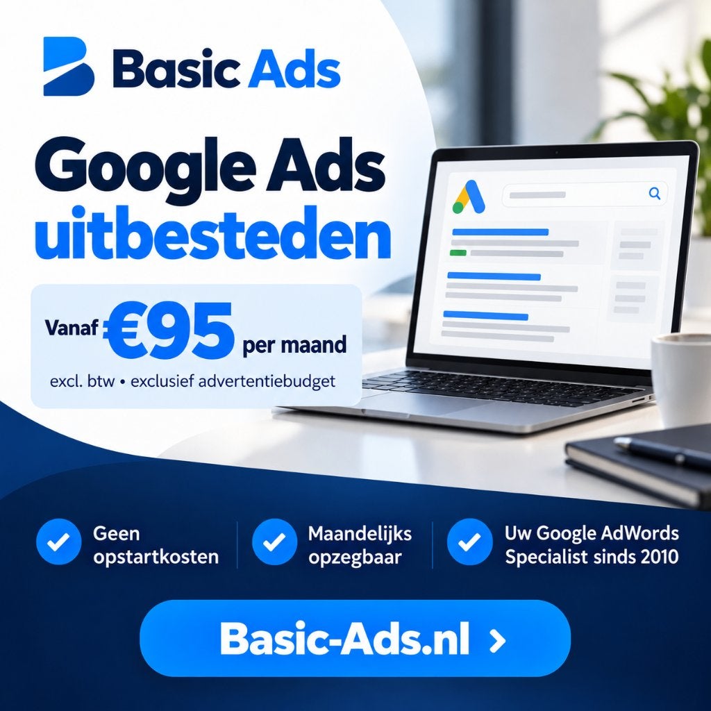Google Ads (AdWords) uitbesteden voor €95,- p/m Incl. opbouw, Conceptontwikkeling