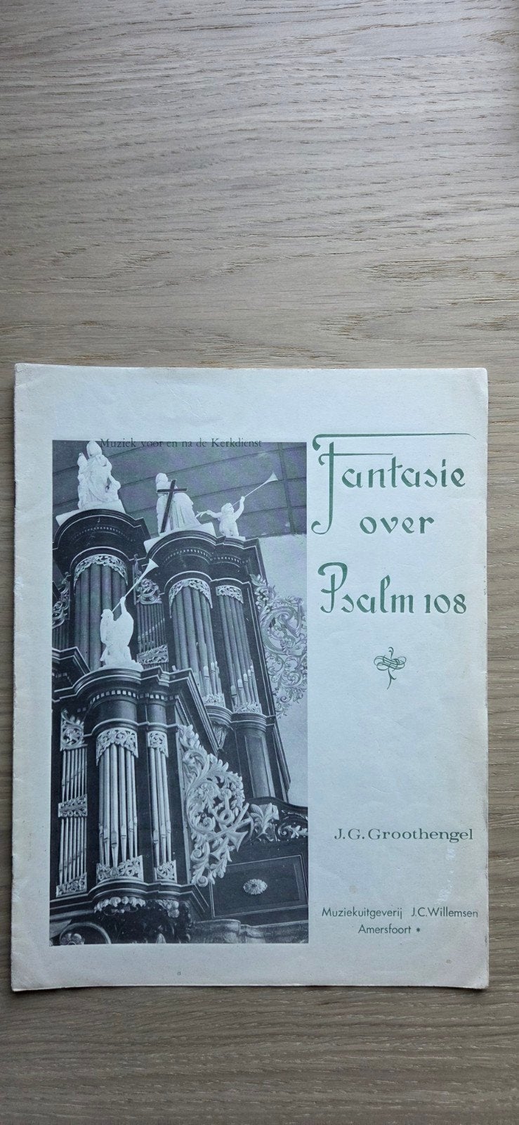 Fantasie over Psalm 108 - J.G. Groothengel (bladmuziek), Muziek en Instrumenten, Bladmuziek, Orgel, Gebruikt, Klassiek, Ophalen of Verzenden