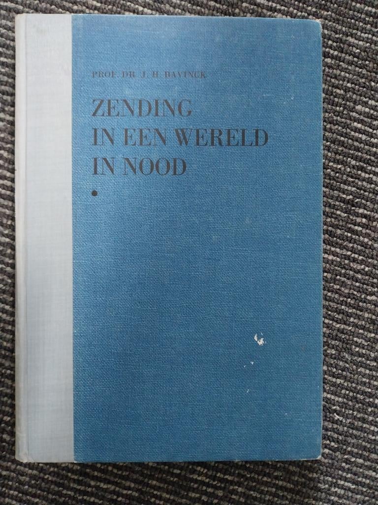 Zending in een Wereld in Nood - Prof. Dr. J.H. Bavinck, Ophalen of Verzenden, Gelezen, Prof. Dr. J.H. Bavinck, Christendom | Protestants