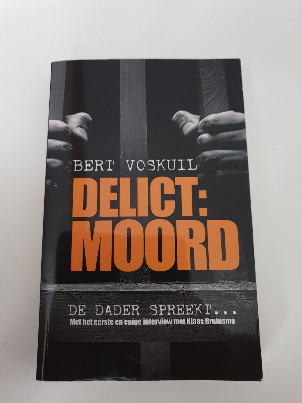 Delict: Moord - De dader spreekt (Bert Voskuil), Boeken, Ophalen of Verzenden, Gelezen, Bert Voskuil