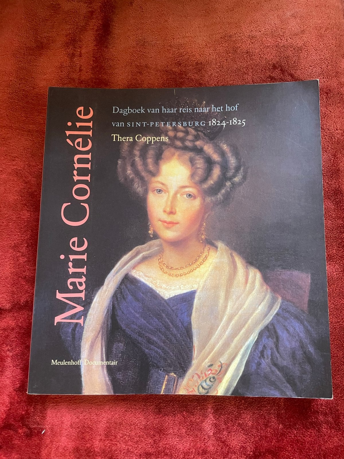 Marie Cornélie - Dagboek reis naar Sint-Petersburg 1824-1825, Boeken, Ophalen of Verzenden, Zo goed als nieuw, Kunst en Cultuur