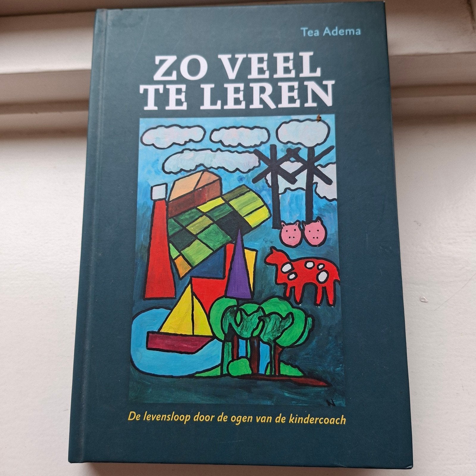 Zo Veel Te Leren., Ophalen of Verzenden, Zo goed als nieuw, Opvoeding tot 6 jaar, Tea Adema