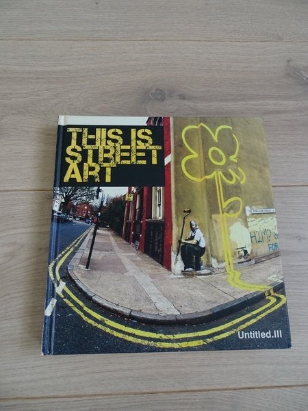Boek This is Street Art- Untitled III, Gelezen, Ophalen of Verzenden, Gary Shove, Schilder- en Tekenkunst