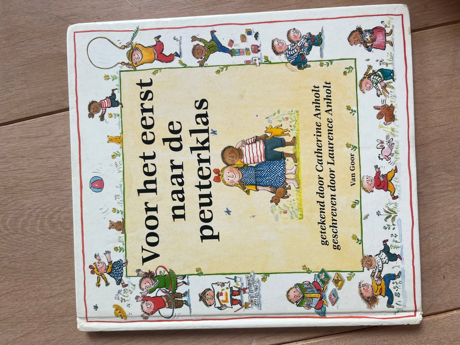 Voor het eerst naar de peuterklas - Catherine en Laurence An, Fictie algemeen, Jongen of Meisje, Ophalen of Verzenden, Zo goed als nieuw