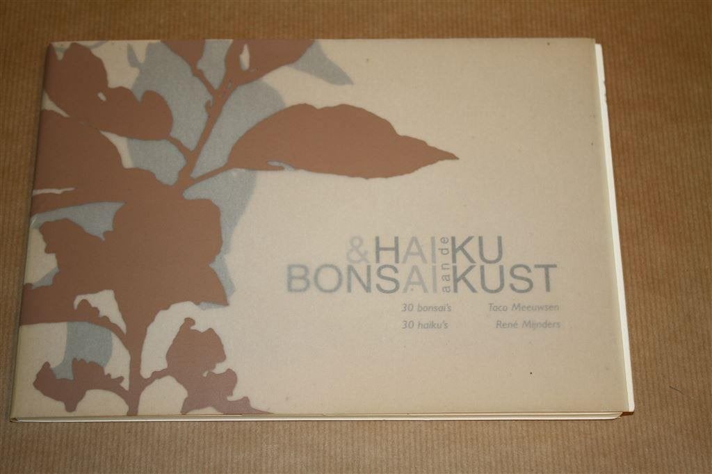 Bonsai & Haiku aan de Kust. Taco Meeuwsen, René Mijnders., Ophalen of Verzenden, Zo goed als nieuw