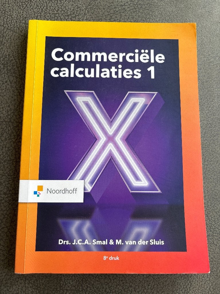 Commerciële calculaties 1 – Smal & van der Sluis - 8e druk, Ophalen of Verzenden, Zo goed als nieuw, Economie en Marketing, Noordhoff