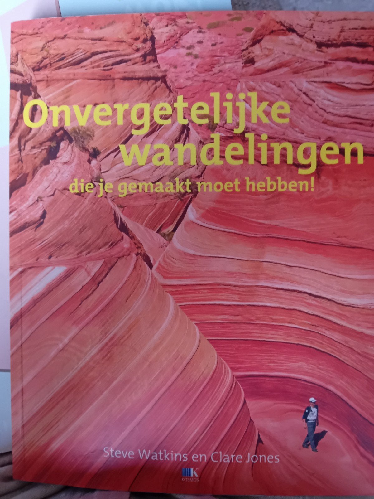 Onvergetelijke wandelingen die je gemaakt moet hebben!, Overige merken, Fiets- of Wandelgids, Steve Watkins en Clare Jones, Europa