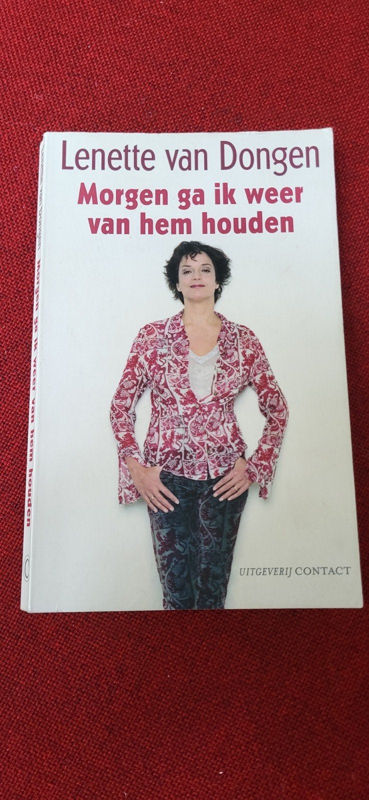 Morgen ga ik weer van hem houden - Lenette van Dongen, Ophalen of Verzenden, Gelezen, Lenette van Dongen, Nederland
