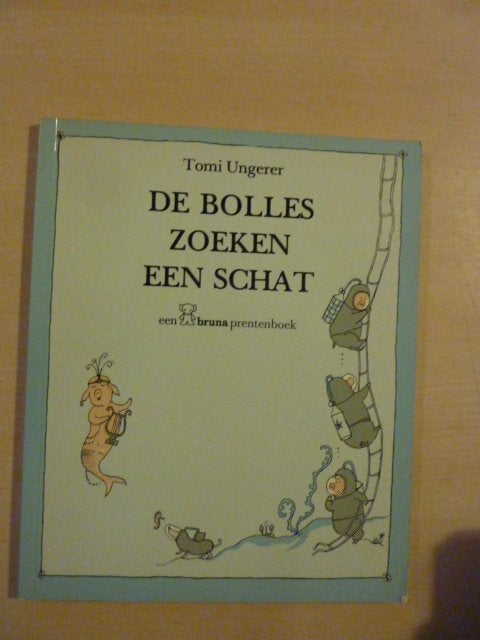 Tomi Ungerer - De bolles zoeken een schat, Boeken, Ophalen of Verzenden, Zo goed als nieuw