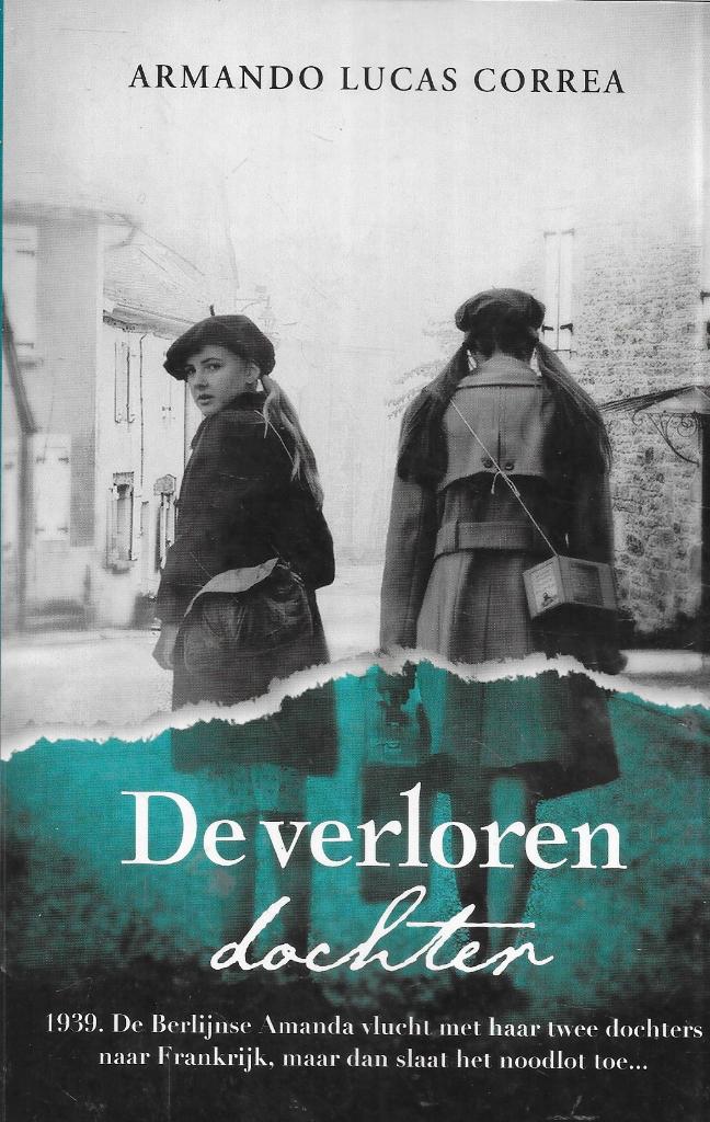 DE VERLOREN DOCHTER DOOR ARMANDO LUCAS CORREA, Ophalen of Verzenden, Gelezen, ARMANDO LUCAS CORREA