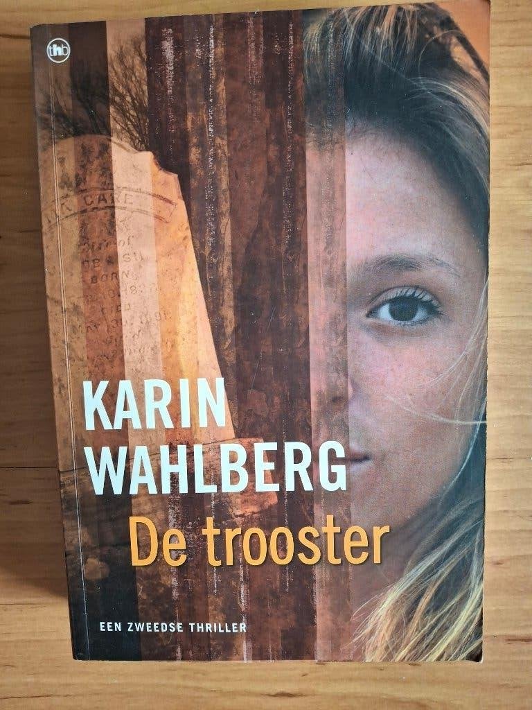 Karin Wahlberg; De trooster, Ophalen of Verzenden, Gelezen, Scandinavië