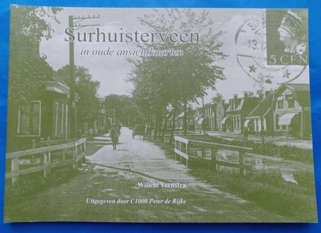 Surhuisterveen in oude Ansichtkaarten, Verzenden, 20e eeuw of later, Zo goed als nieuw
