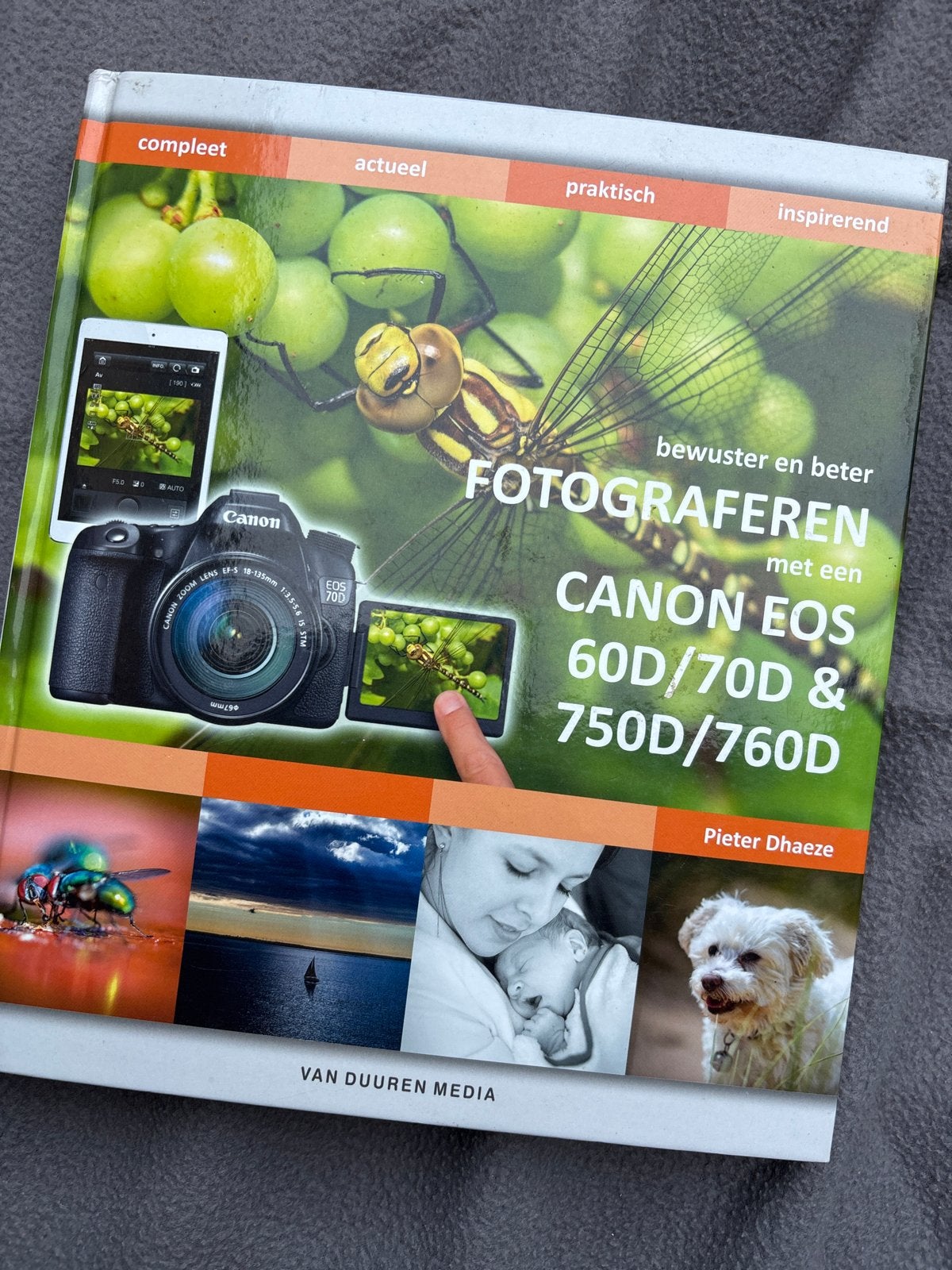 Fotograferen met Canon EOS 60D/70D & 750D/760D, Boeken, Ophalen of Verzenden, Zo goed als nieuw, Fotografie algemeen