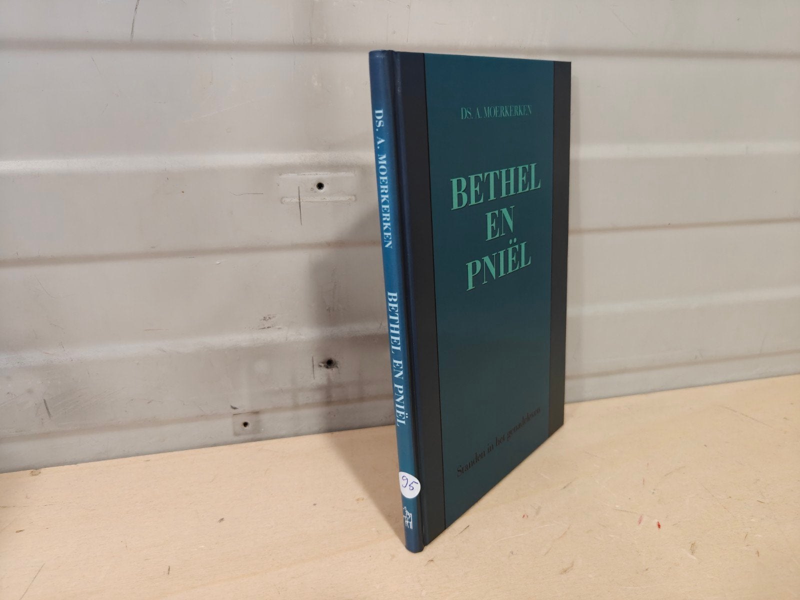 Nr. 95 Ds. A. Moerkerken: Bethel en Pniël, Gelezen, Christendom | Protestants, Ophalen of Verzenden, Ds. A. Moerkerken