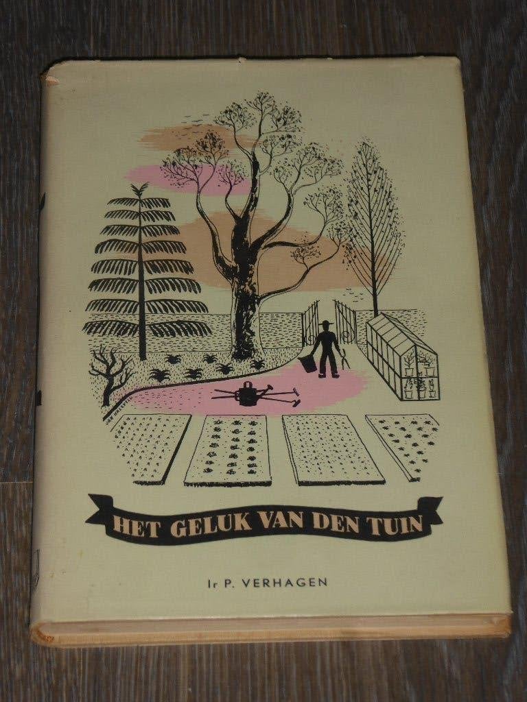 Ir. P. VERHAGEN - HET GELUK VAN DEN TUIN, Verzenden, Zo goed als nieuw, Ir. P. VERHAGEN