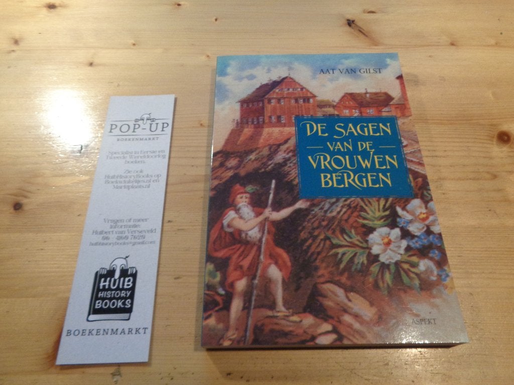 Aat van Gilst - De sagen van de vrouwenbergen, Ophalen, Achtergrond en Informatie, Spiritualiteit algemeen, Aat van Gilst
