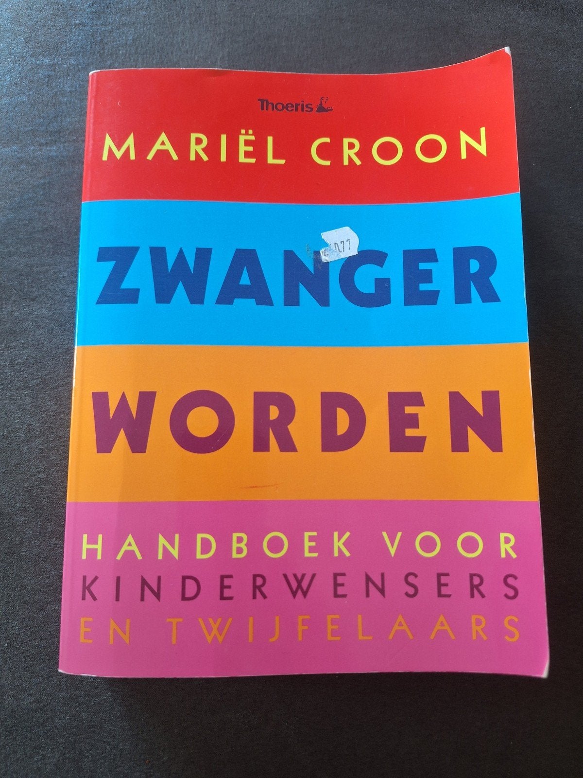 Boek Zwanger worden, Zwangerschap en Bevalling, Ophalen of Verzenden, Zo goed als nieuw, Mariel Croon