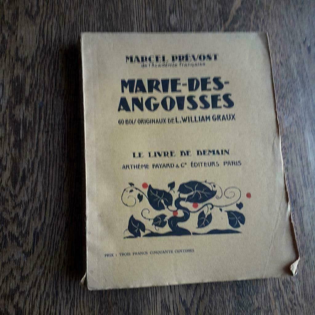 Marcel Prévost, Marie-des-Angoisses 1932 / 1937, Gelezen, Marcel Prévost, Ophalen of Verzenden, Fictie