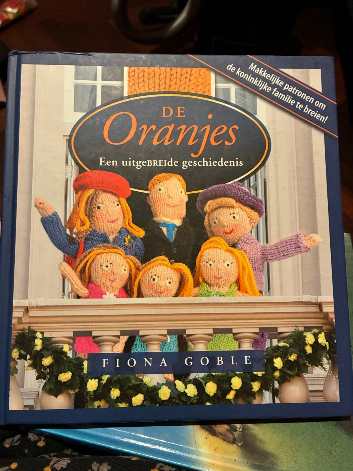 De Oranjes: Een Uitgebreide Geschiedenis - Breiboek, Ophalen of Verzenden, Zo goed als nieuw, Breien en Haken