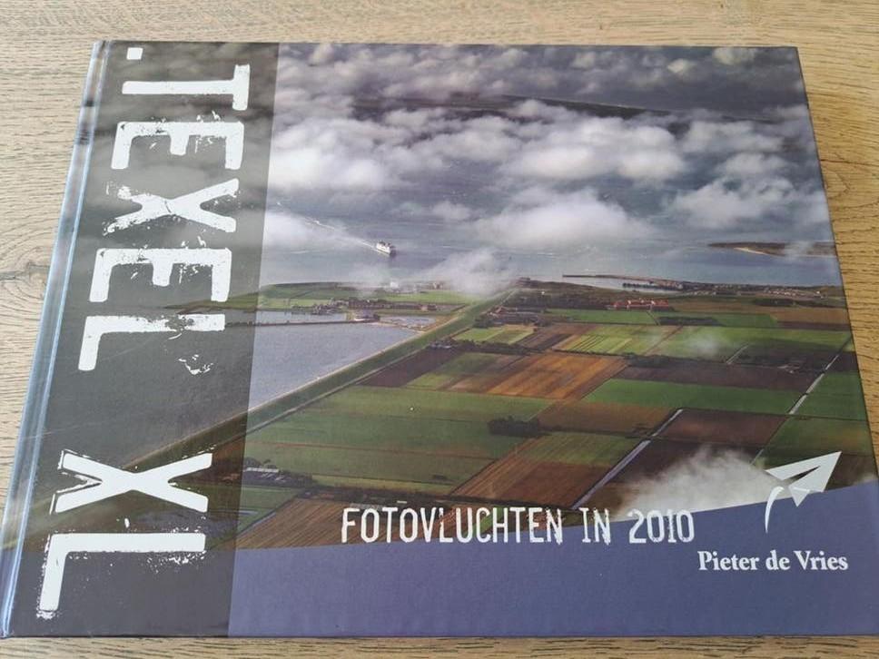 Texel XL: Fotovluchten in 2010 door Pieter de Vries, Ophalen of Verzenden, 20e eeuw of later, Zo goed als nieuw, Pieter de Vries