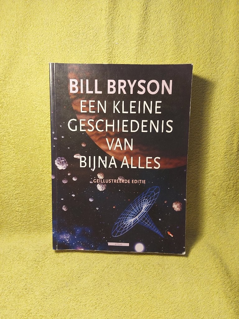Een kleine geschiedenis van bijna alles - Bill Bryson., Ophalen of Verzenden, Zo goed als nieuw, Overige wetenschappen