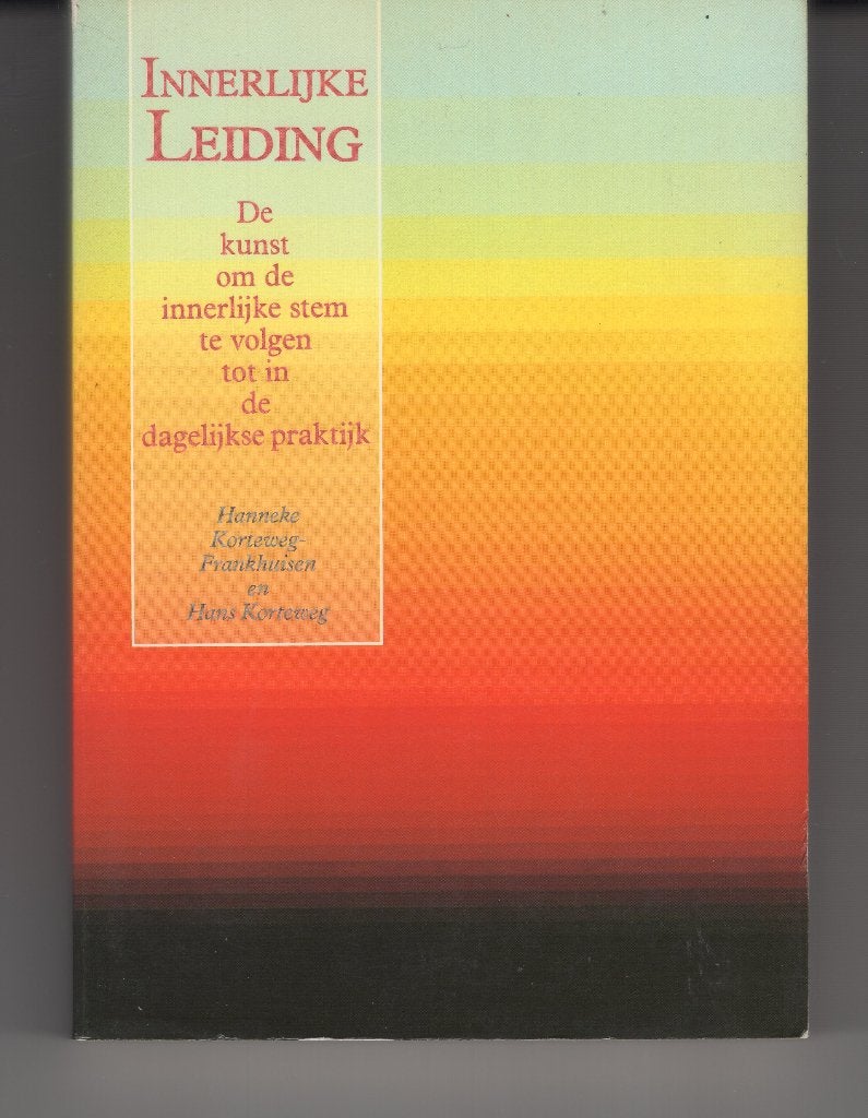 Innerlijke leiding Hanneke Korteweg Frankhuisen, Ophalen of Verzenden, Gelezen, Spiritualiteit algemeen, Overige typen