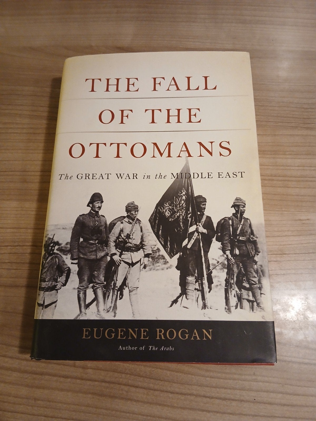 The Fall of the Ottomans - Eugene Rogan, Boeken, 20e eeuw of later, Ophalen of Verzenden, Zo goed als nieuw, Eugene Rogan