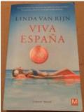 Viva Espana; Linda van Rijn; ISBN 9789460681783; thriller, Ophalen of Verzenden, Zo goed als nieuw