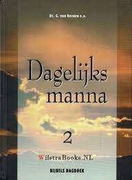 Dagelijks manna : bijbels dagboek Ds G. van Reenen 903311620, Boeken, Ophalen of Verzenden, Zo goed als nieuw, Ds G. van Reenen