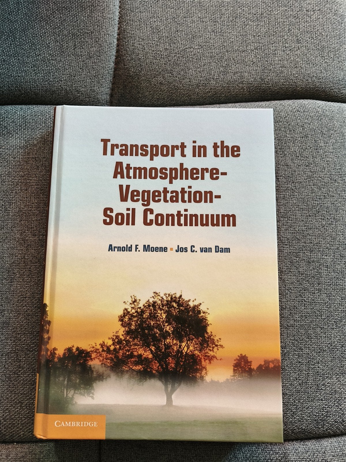 Transport in the Atmosphere-Vegetation-Soil Continuum, Boeken, Studieboeken en Cursussen, Ophalen of Verzenden, Arnold F. Moene, Jos C. van Dam