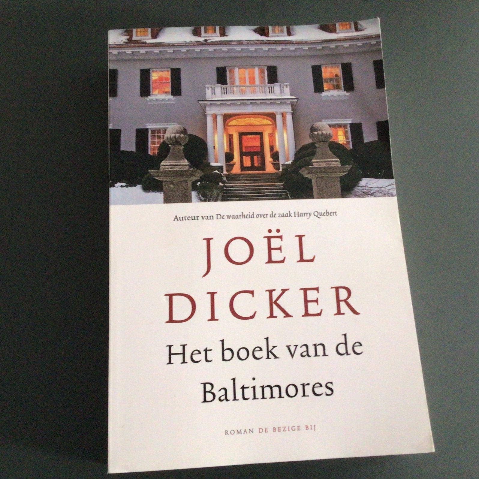 Joël Dicker - Het boek van de Baltimores, Europa overig, Joël Dicker, Ophalen of Verzenden, Zo goed als nieuw