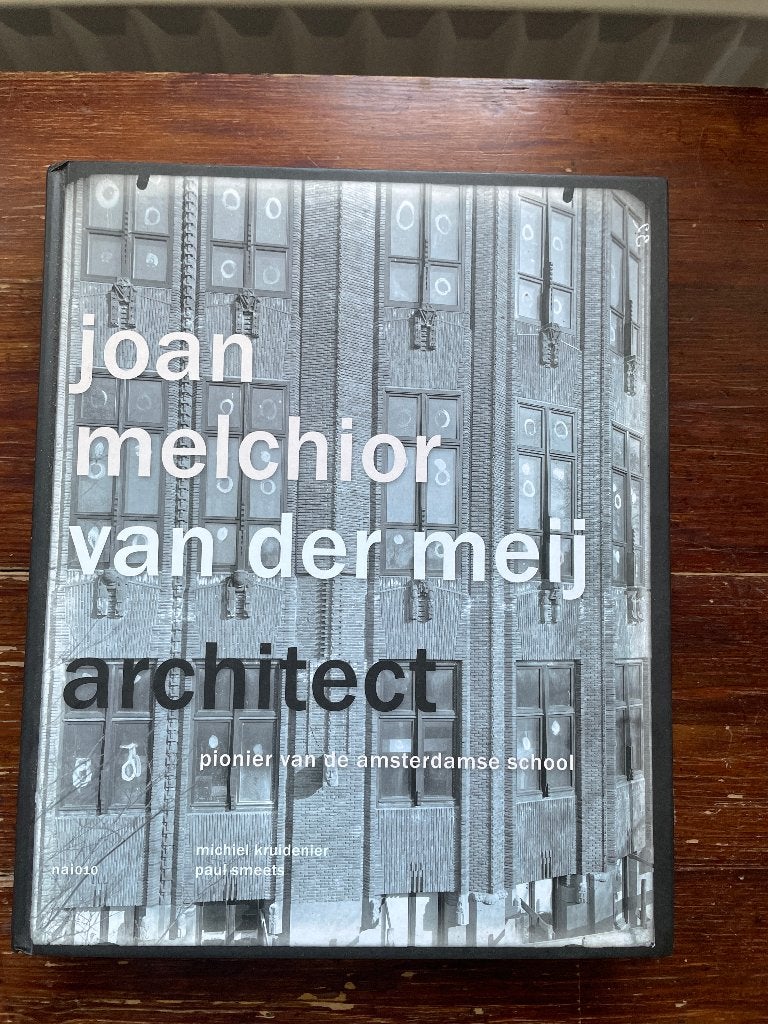 Michiel Kruidenier Joan Melchior van de Meij Architect 2014, Architecten, Ophalen of Verzenden, Zo goed als nieuw, Michiel Kruidenier en Paul Smeets