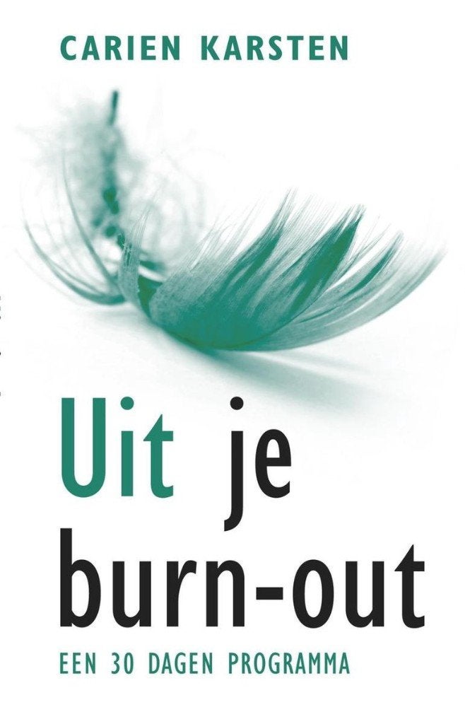 Uit je burn-out Carien Karsten 97890215503360, Boeken, Ophalen of Verzenden, Zo goed als nieuw, Sociale psychologie, Carien Karsten