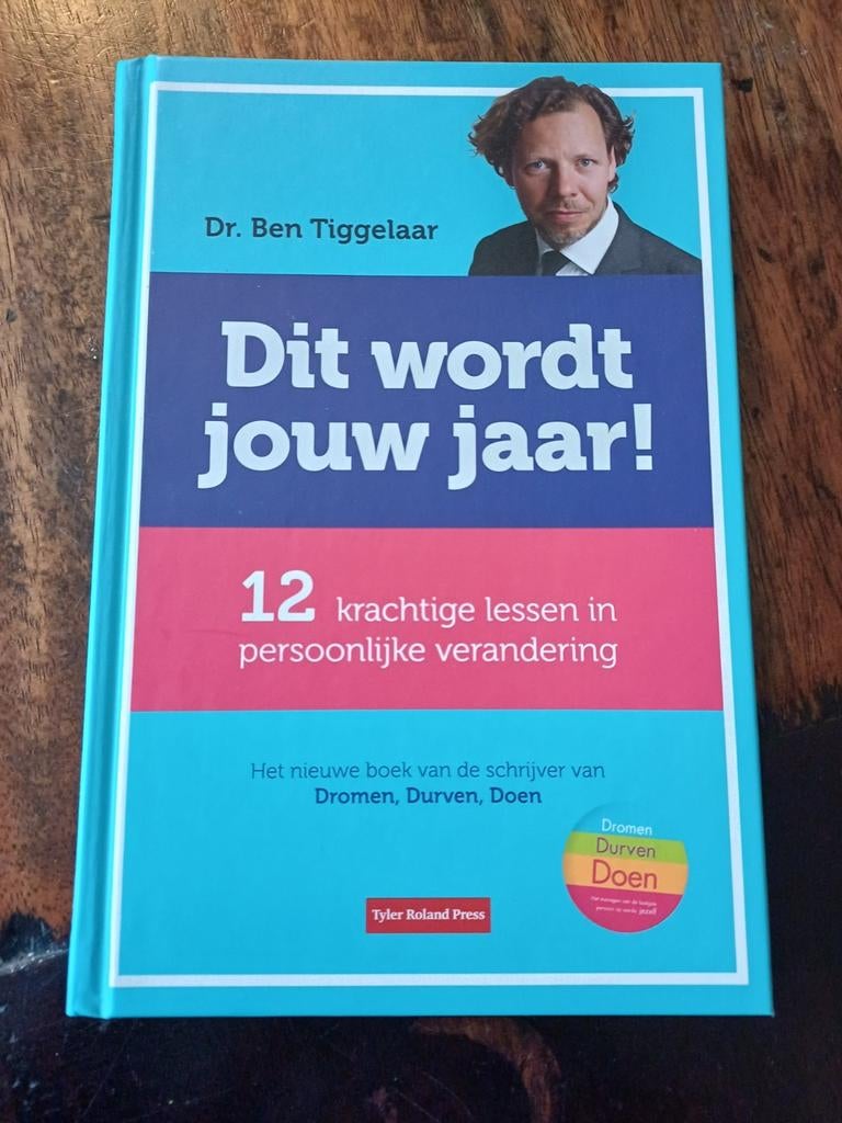Dit wordt jouw jaar! - Ben Tiggelaar (Zo goed als nieuw), Boeken, Advies, Hulp en Training, Zo goed als nieuw, Ophalen of Verzenden