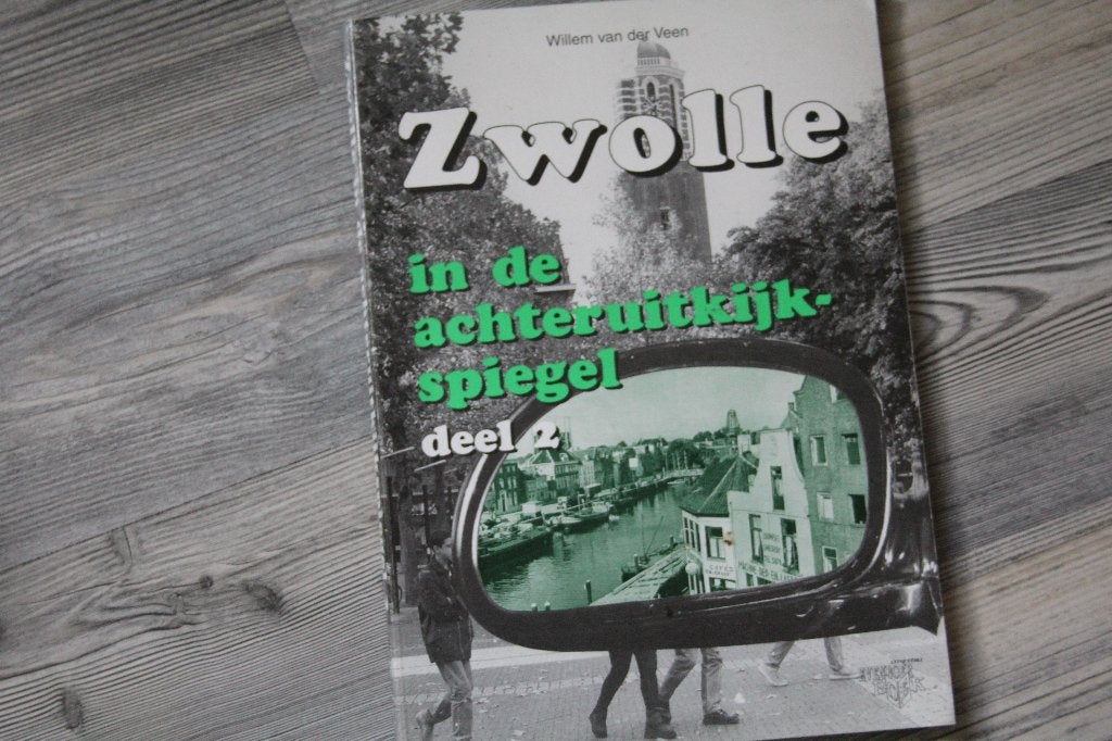 Zwolle in de achteruitkijkspiegel deel 2, Ophalen of Verzenden, Gelezen