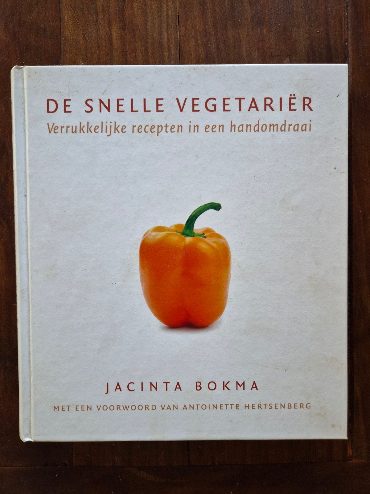 De Snelle Vegetariër - Jacinta Bokma kookboek, Hoofdgerechten, Gezond koken, Jacinta Bokma, Ophalen of Verzenden