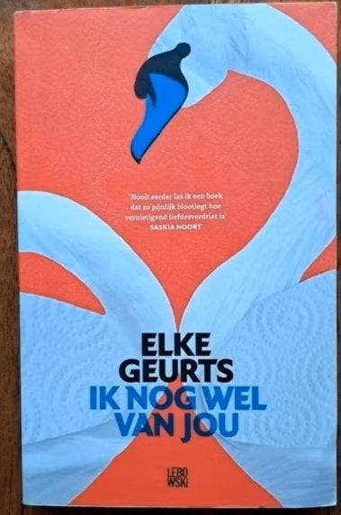 ik nog wel van jou Elke Geurts, Ophalen of Verzenden, Gelezen