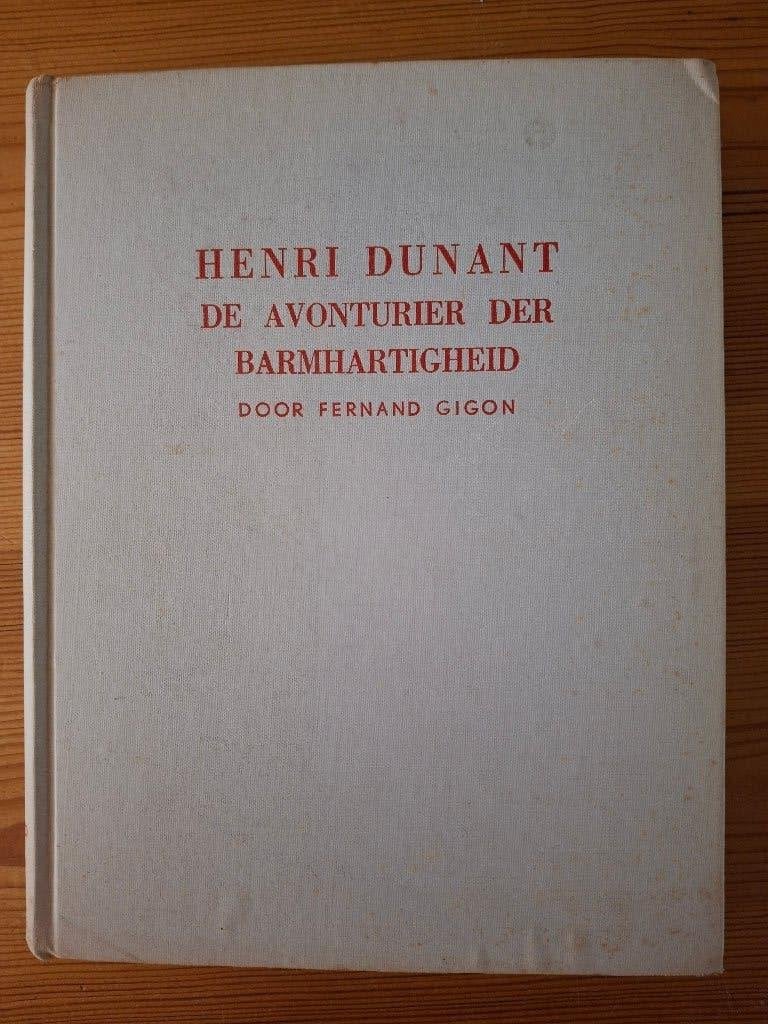 Henri Dunant. De avonturier der barmhartigheid, Ophalen of Verzenden, Gelezen, Nederland