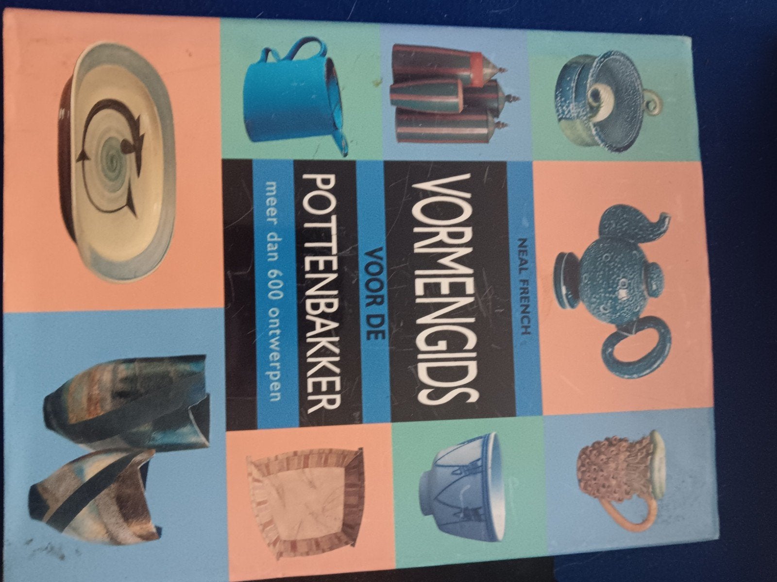 Vormengids voor de Pottenbakker - Meer dan 600 ontwerpen, Ophalen of Verzenden, Zo goed als nieuw, Neal French
