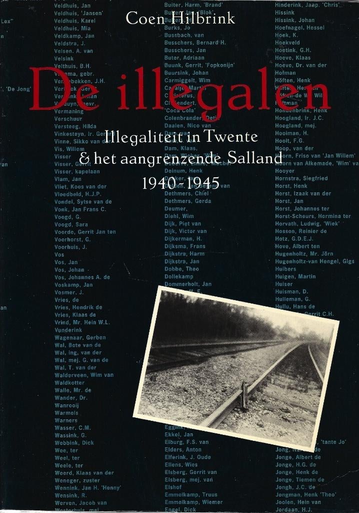 Coen Hilbrink - De illegalen - Het standaardwerk, Ophalen of Verzenden, Tweede Wereldoorlog, Gelezen, Overige onderwerpen