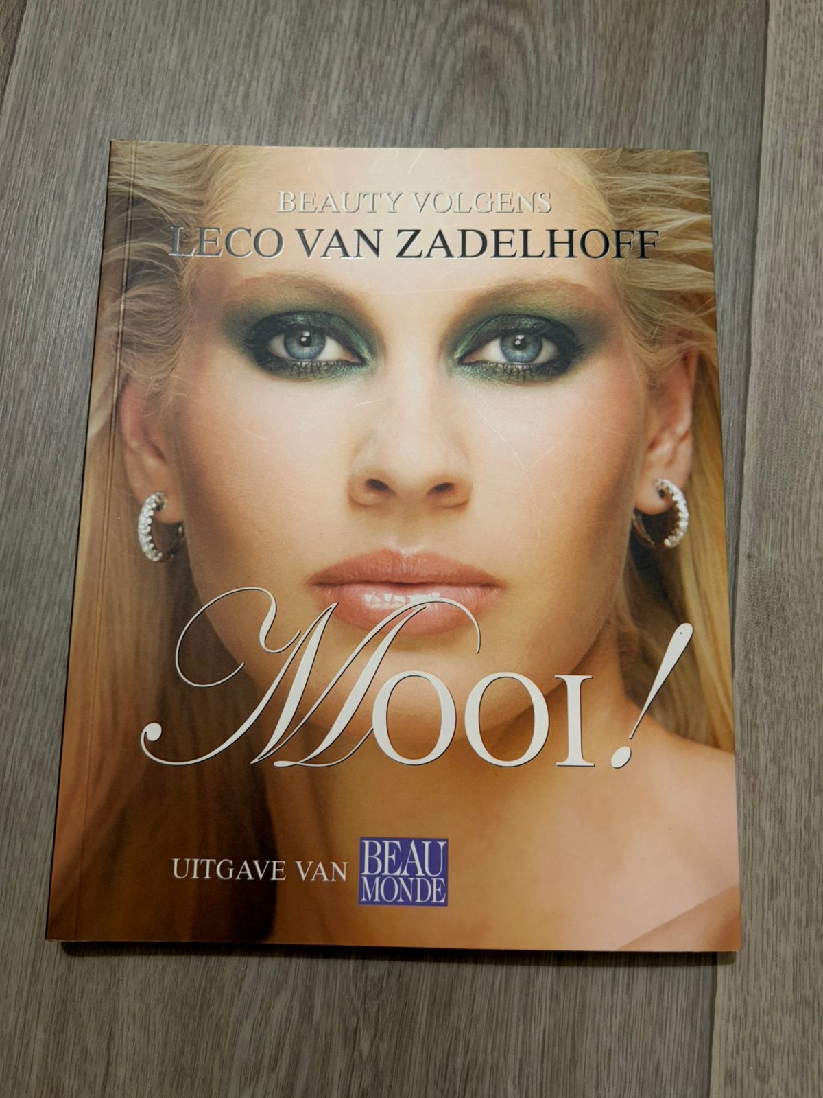 Leco van Zadelhoff - Mooi!, Boeken, Ophalen of Verzenden, Zo goed als nieuw, Mode algemeen, L. van Zadelhoff