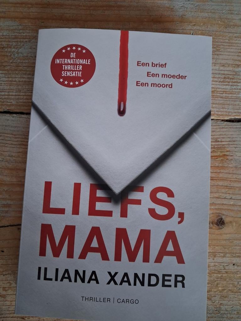 Liefs, Mama - Iliana Xander (Thriller), Ophalen of Verzenden, Zo goed als nieuw, Iliana Xander, Nederland