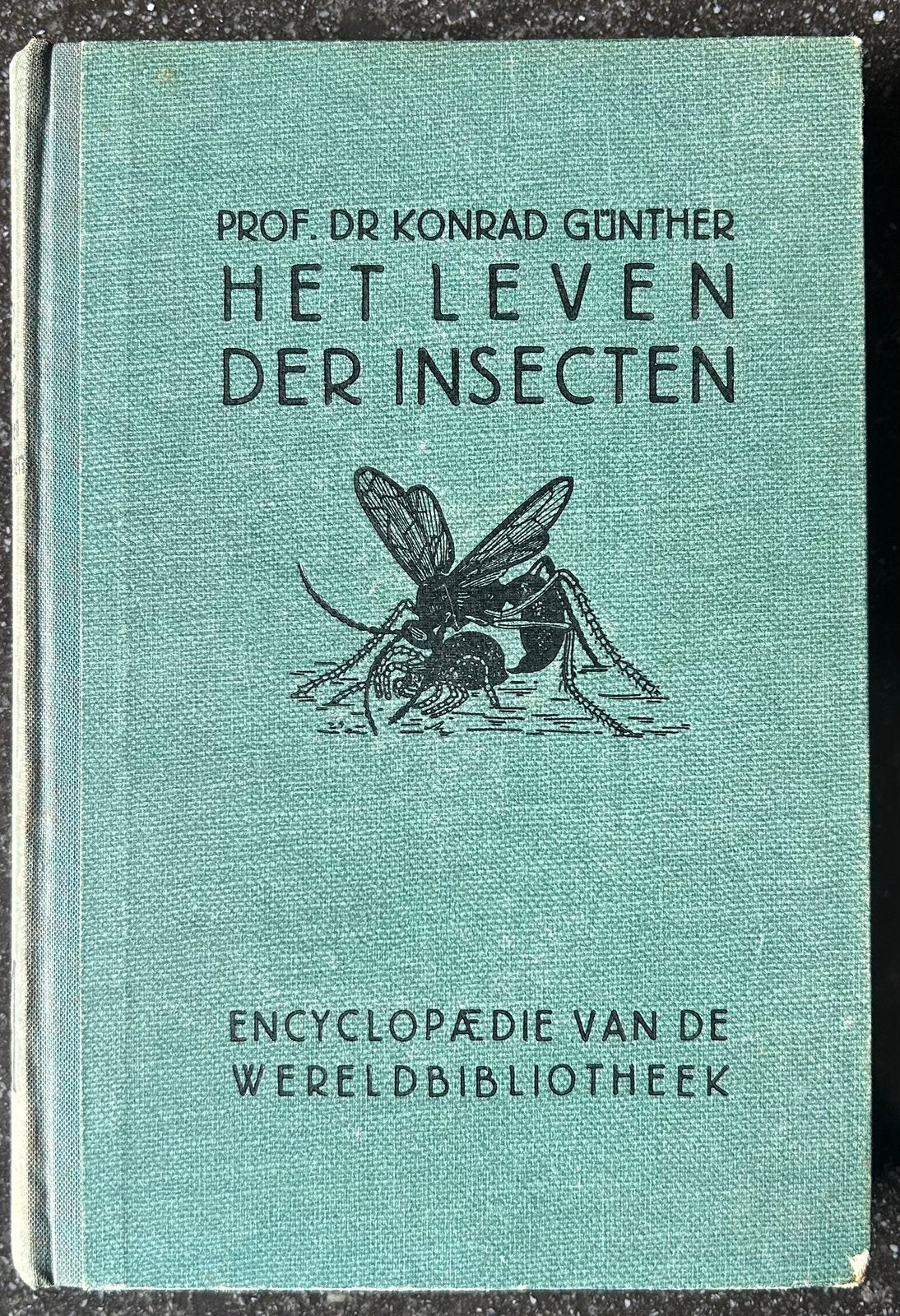 1938 - Prof.Dr. Konrad Günther - Het leven der insecten, Ophalen of Verzenden, 1938 - Prof.Dr. Konrad Günther