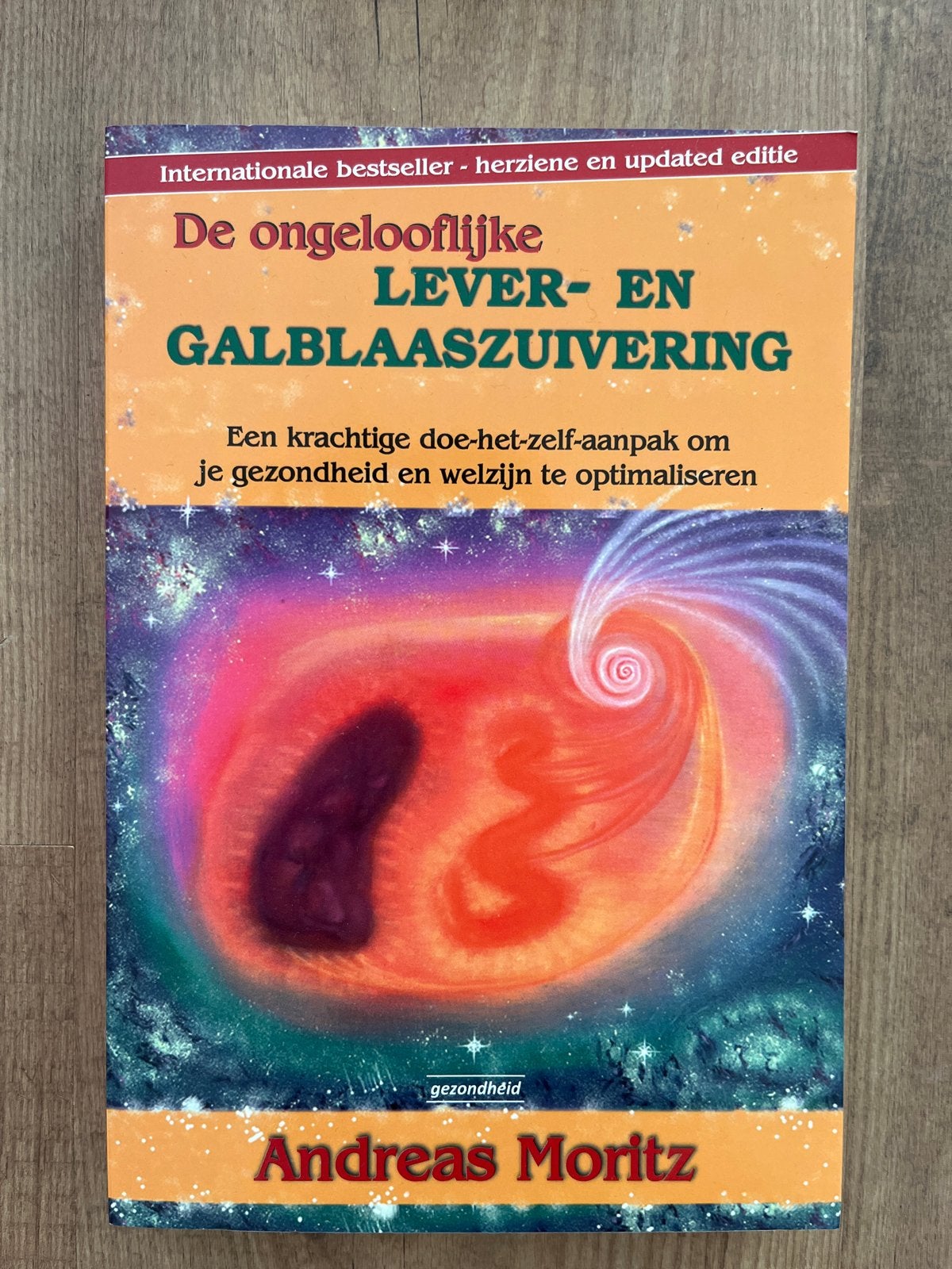 De ongelooflijke lever- en galblaaszuivering - Andreas Morit, Boeken, Gezondheid, Dieet en Voeding, Ophalen of Verzenden, Zo goed als nieuw