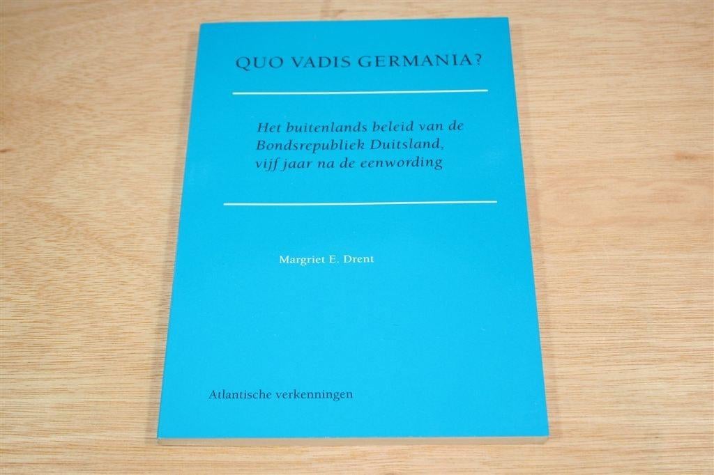 Quo Vadis Germania? — Gesigneerd — Over Duitsland, Ophalen of Verzenden, Zo goed als nieuw, Europa