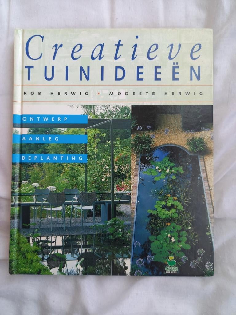 h15 Rob Herwig - Creatieve tuinideeen, Bloemen, Planten en Bomen, Ophalen of Verzenden, Zo goed als nieuw, Rob Herwig; Modeste Herwig
