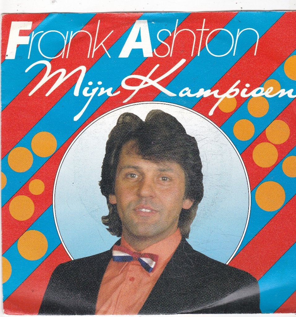 7" Single Frank Ashton - Mijn kampioen, Ophalen of Verzenden, Gebruikt, 7 inch, Nederlandstalig