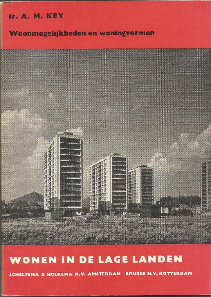A.M. Key. Woonmogelijkheden en woningvormen - 1958, Ophalen, Zo goed als nieuw, Architecten