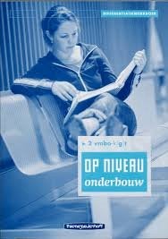 Op Niveau onderbouw 2 VMBO-kgt Nederlands, VMBO, R. Kraaijeveld, Ophalen of Verzenden, Zo goed als nieuw