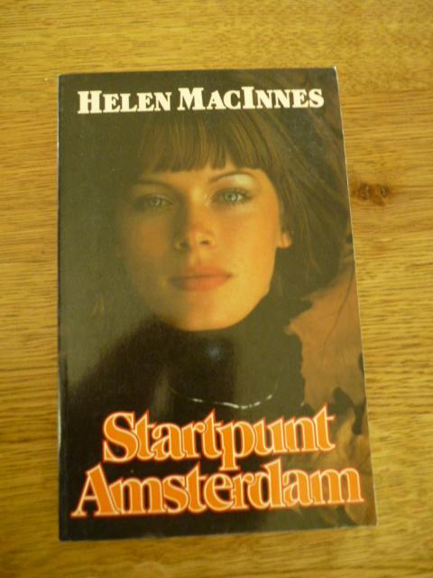 Startpunt Amsterdam - Helen MacInnes, Boeken, Thrillers, Gelezen, Ophalen of Verzenden